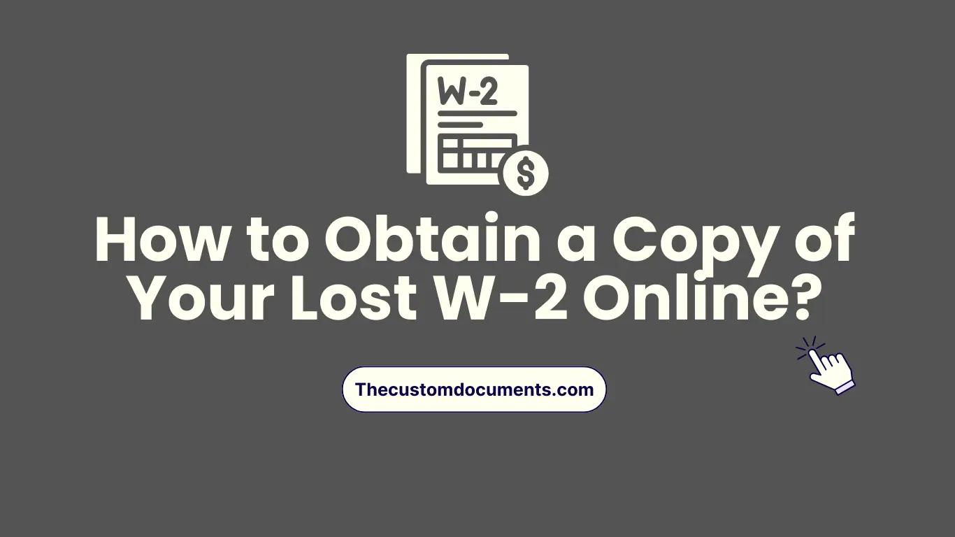 How to Obtain a Copy of Your Lost W-2 Online