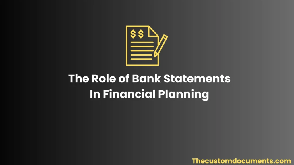 The Role of Bank Statements In Financial Planning