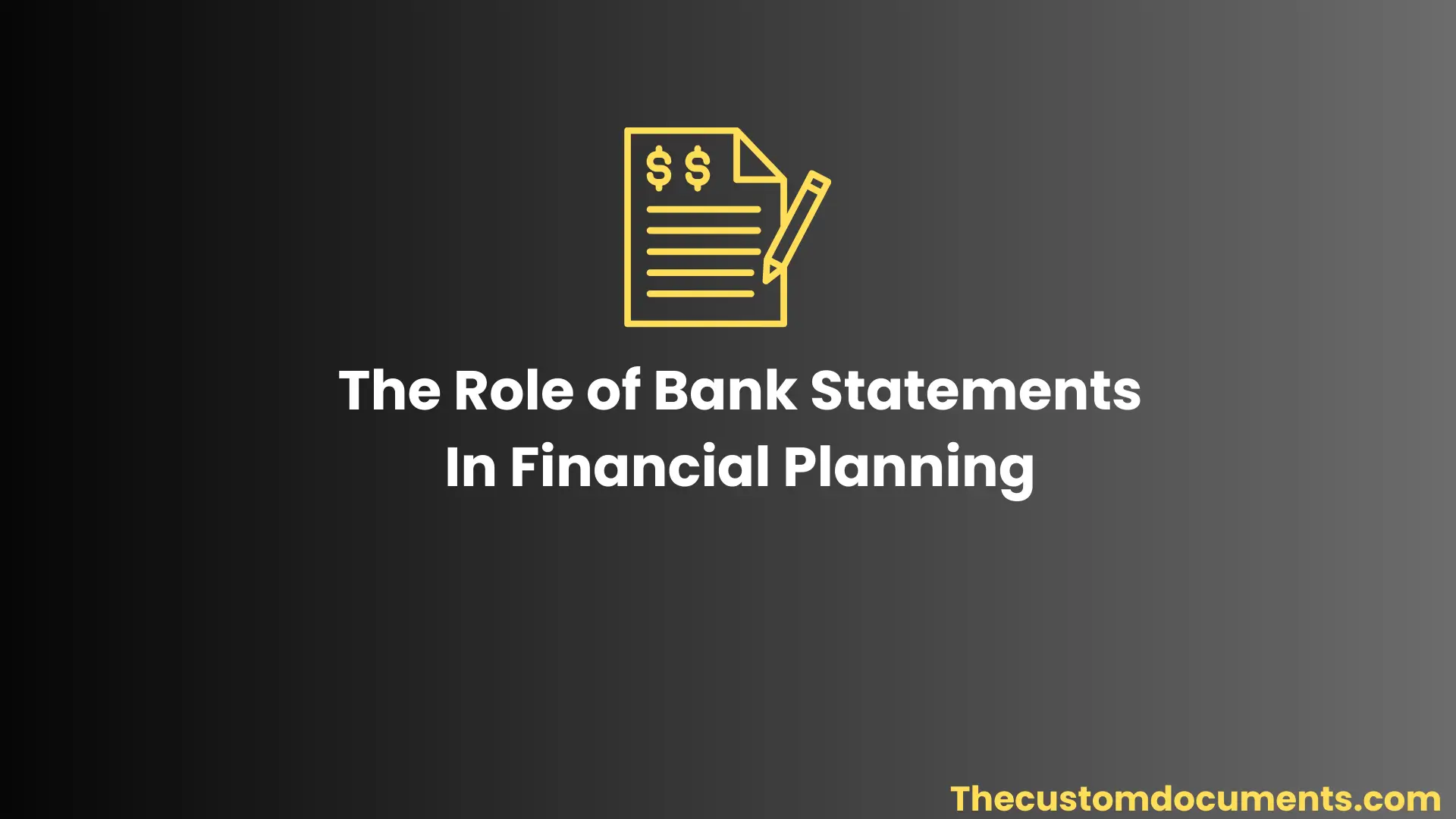 The Role of Bank Statements In Financial Planning